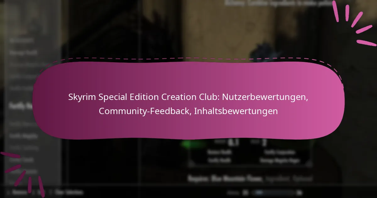 Skyrim Special Edition Creation Club: Nutzerbewertungen, Community-Feedback, Inhaltsbewertungen