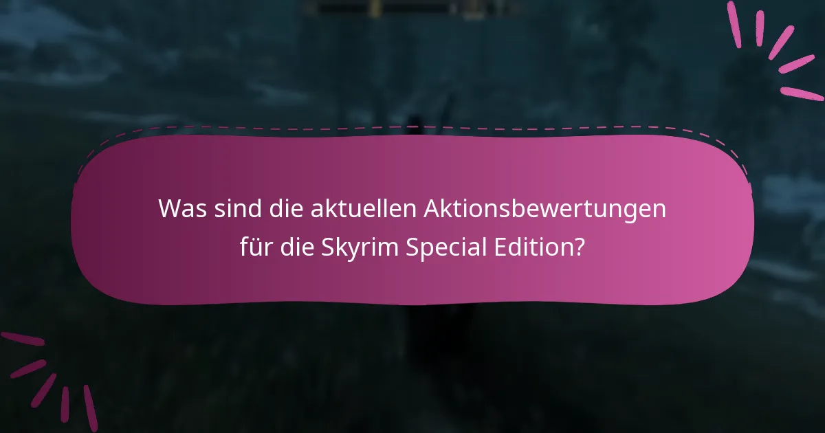 Wie fühlt sich die Community über die Skyrim Special Edition-Aktionen?