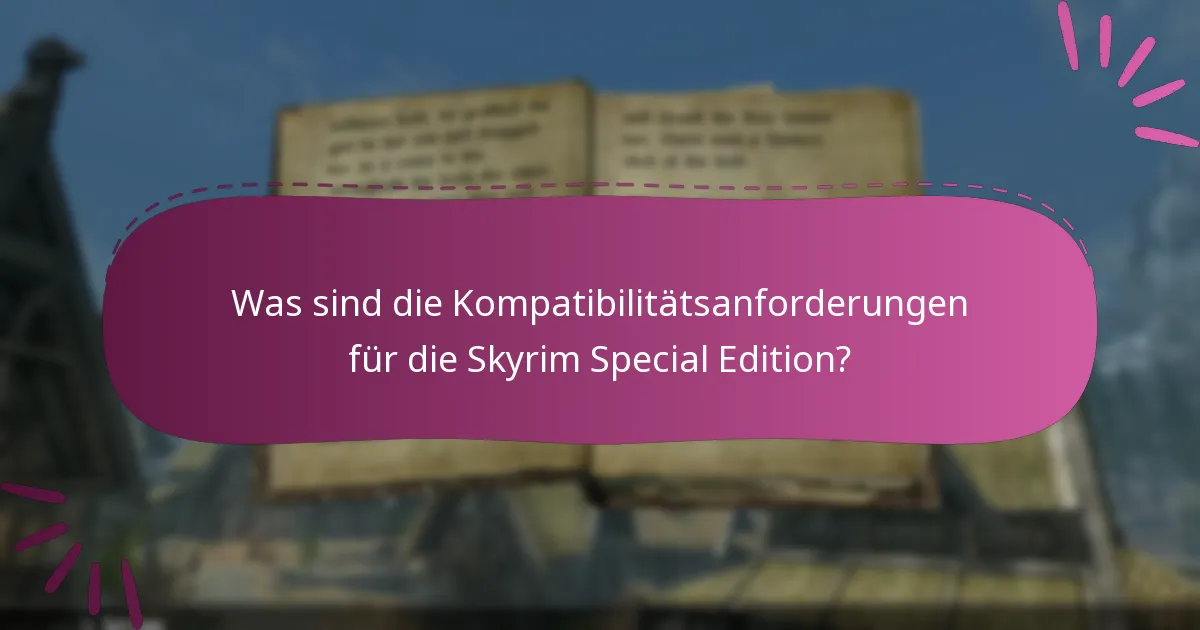 Welche Plattformen unterstützen die Skyrim Special Edition?