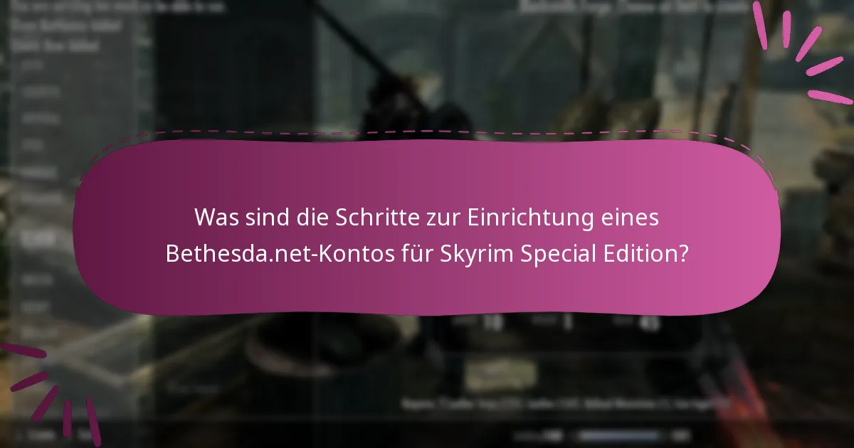 Was sind die Verifizierungsschritte für ein Bethesda.net-Konto?