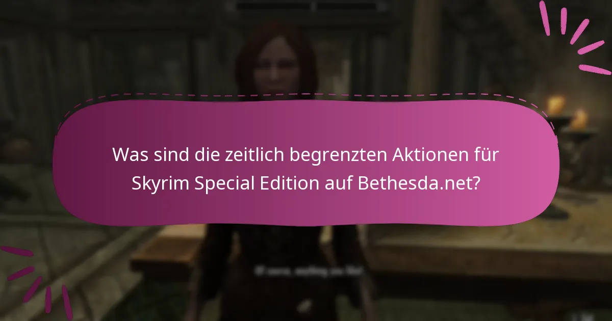 Welche Plattformen sind für die Aktionen von Skyrim Special Edition berechtigt?