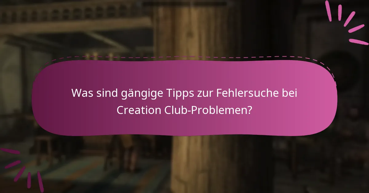 Welche Inhalte sind über den Creation Club verfügbar?