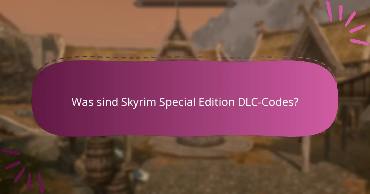 Wie kann ich mehrere Skyrim DLC-Codes effektiv verwalten?