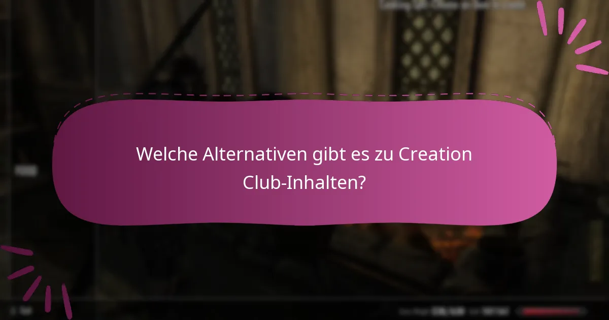 Wie integriert sich der Creation Club-Inhalt in das Gameplay von Skyrim?