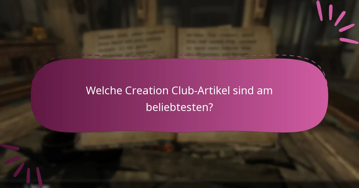 Welche Creation Club-Artikel sind am beliebtesten?