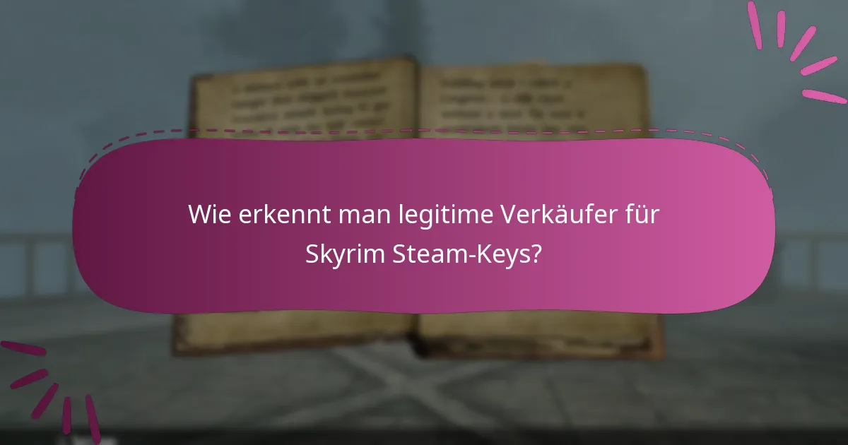 Was sind die häufigsten FAQs zum Einlösen von Skyrim Special Edition Steam-Keys?
