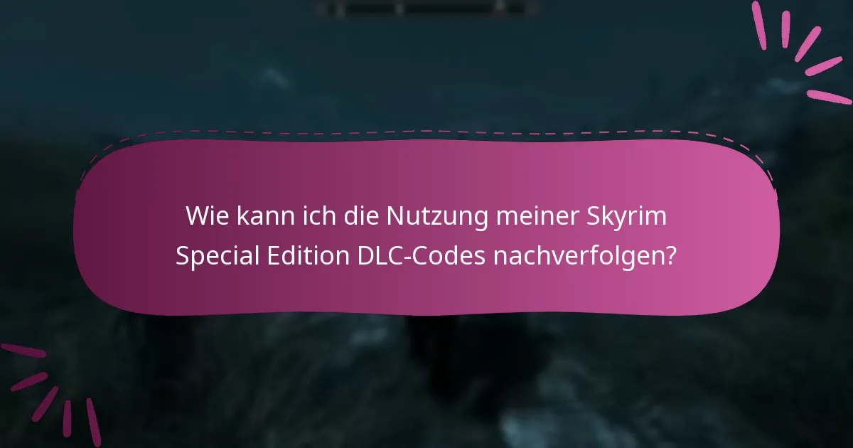 Was soll ich tun, wenn ich Probleme mit meinen DLC-Codes habe?