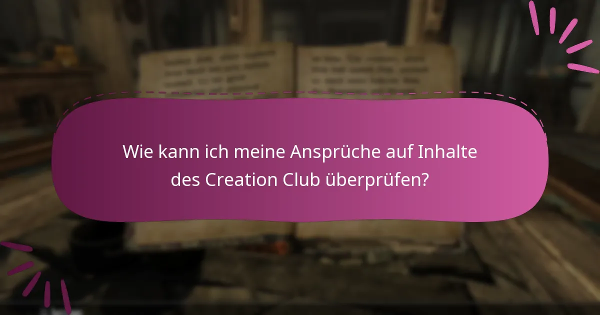 Was sind gängige Tipps zur Fehlersuche bei Creation Club-Problemen?