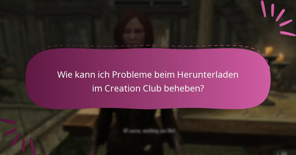 Wo finde ich Unterstützungsressourcen für Probleme mit dem Creation Club?