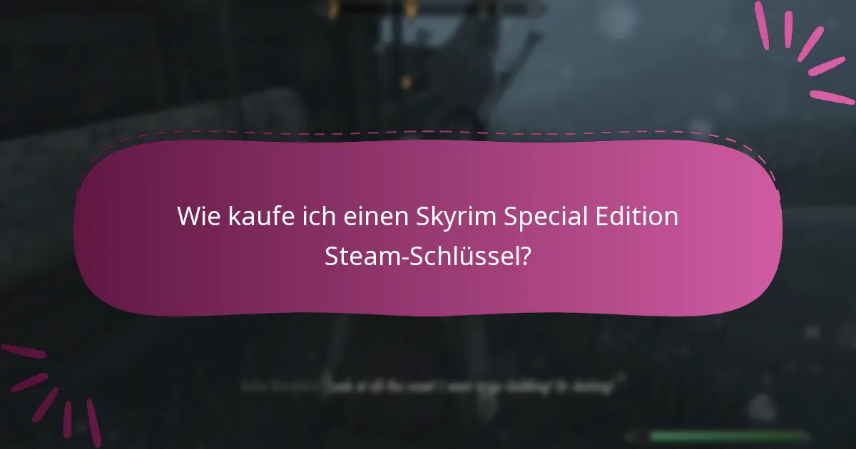 Was sind die besten Praktiken für den Kauf von Steam-Schlüsseln?